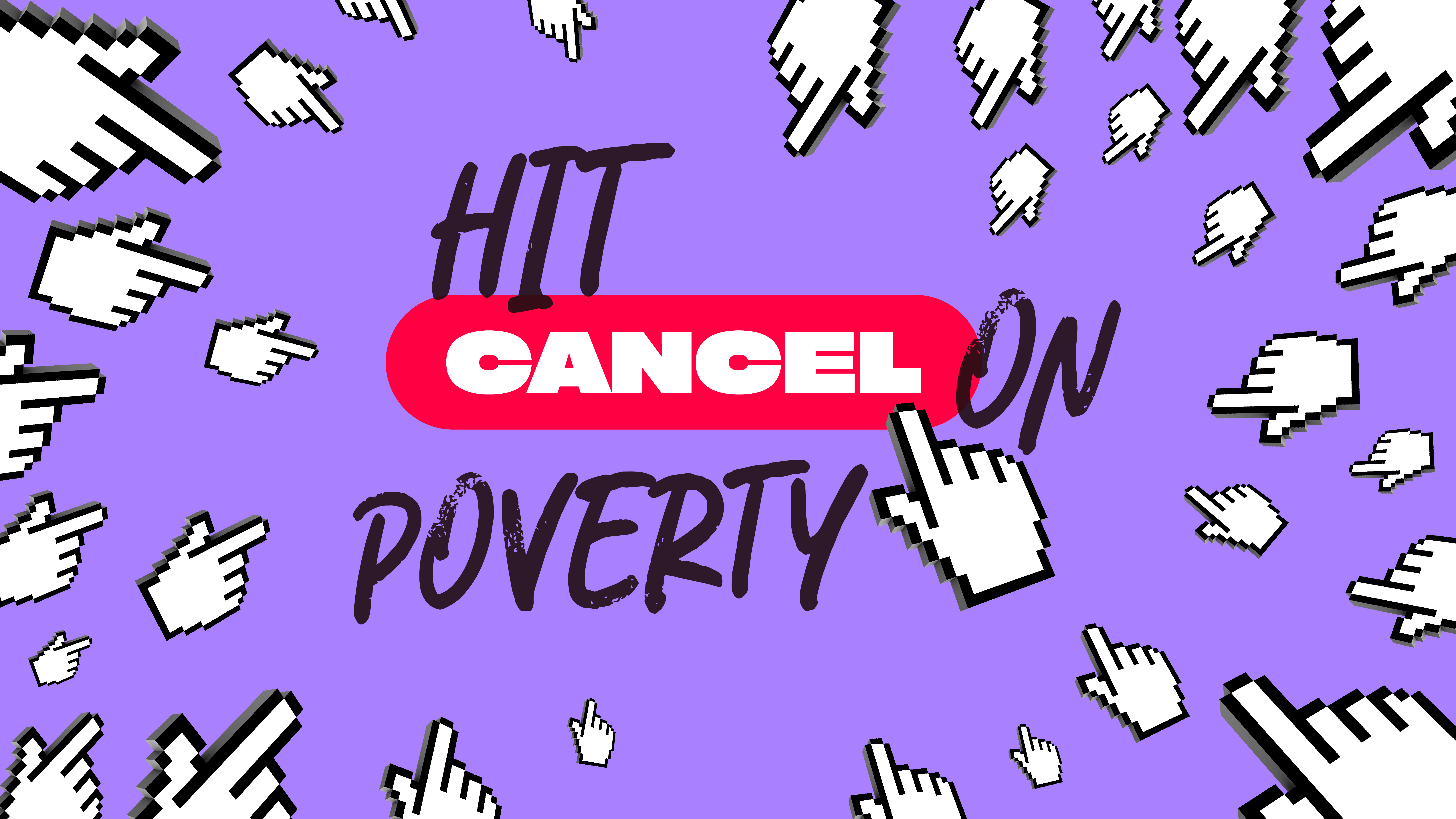 The Big Issue: Hit Cancel on Poverty case study